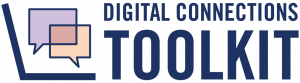 Digital Connections Toolkit Logo: A laptop opening up with conversation bubbles
