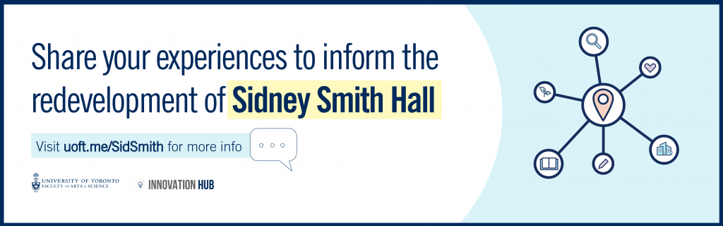 Share your experiences to inform the redevelopment of Sidney Smith Hall