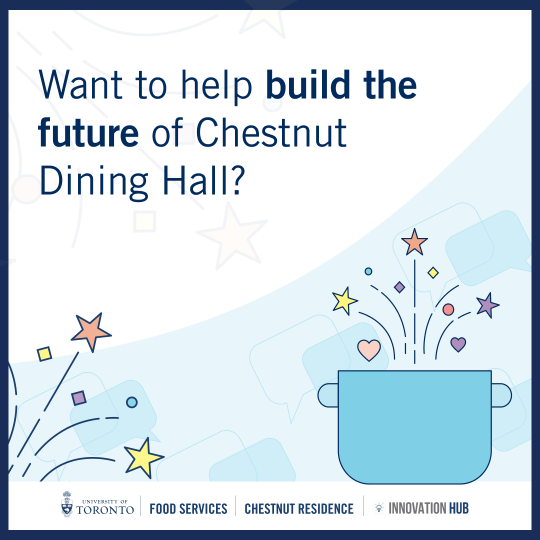 Want to help build the future of Chestnut Dining Hall?