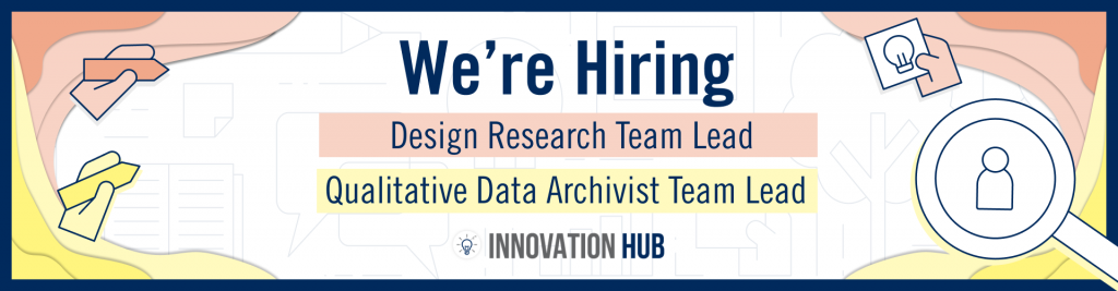 Design Research Team Lead & Qualitative Data Archivist Team Lead Job Posting Banner