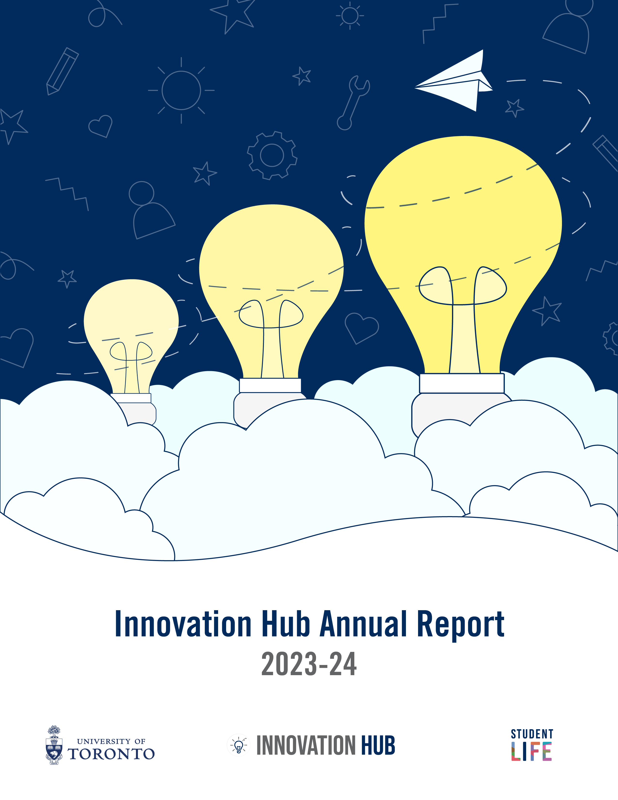 The 2023-2024 annual report covers three glowing lightbulbs in clouds, featuring the University of Toronto and Innovation Hub logos.