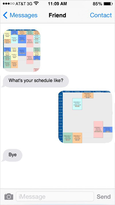 Text message conversation. Friend sends an screenshot of their overly crowded timetable and asks "What's your schedule like?" Other friend sends back their own schedule, blissfully empty.