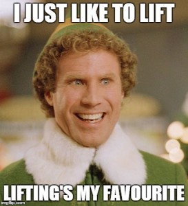 Buddy the elf meme with text overlay: "I just like to lift. Lifting's my favourite."