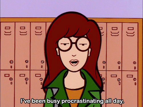 Daria saying, "I've been busy procrastinating all day."