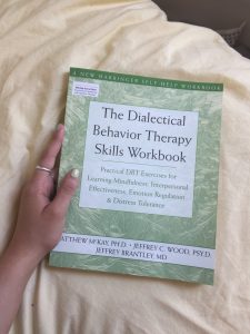 A book entitled "The Dialectical Behaviour Therapy Skills Workbook" 
