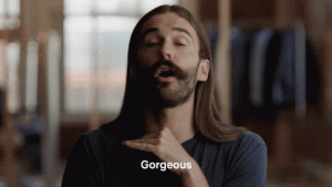 Jonathan Van Ness from Queer Eye saying "Gorgeous"