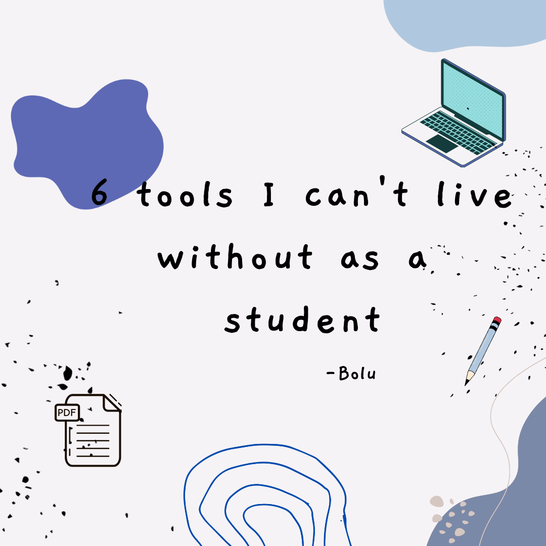 Graphic saying 6 Tools I can't live without as a student