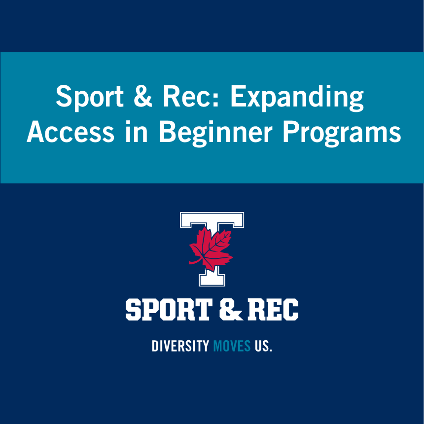 Navy background with a teal bar with text that reads "Sport & Rec: Expanding Access in Beginner Programs" and the Sport & Rec logo below comprised of a T with a red leaf.