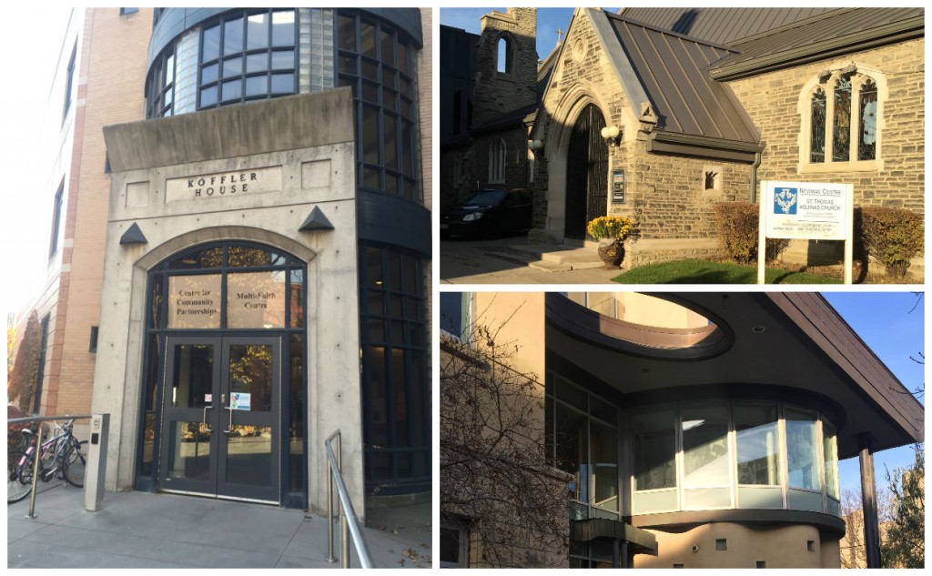 "left: Koffler House/Multi-Faith Centre, top right: Newman Centre/St. Thomas Aquinas, bottom right: Wolfond Centre"
