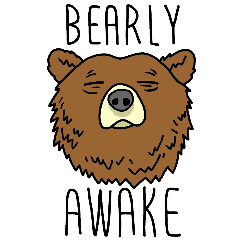 GIF of brown bear. "Bearly Awake"